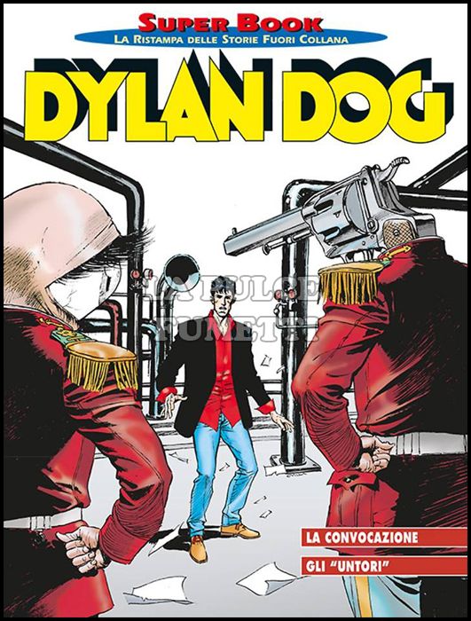 DYLAN DOG SUPER BOOK #    70: LA CONVOCAZIONE - GLI "UNTORI"